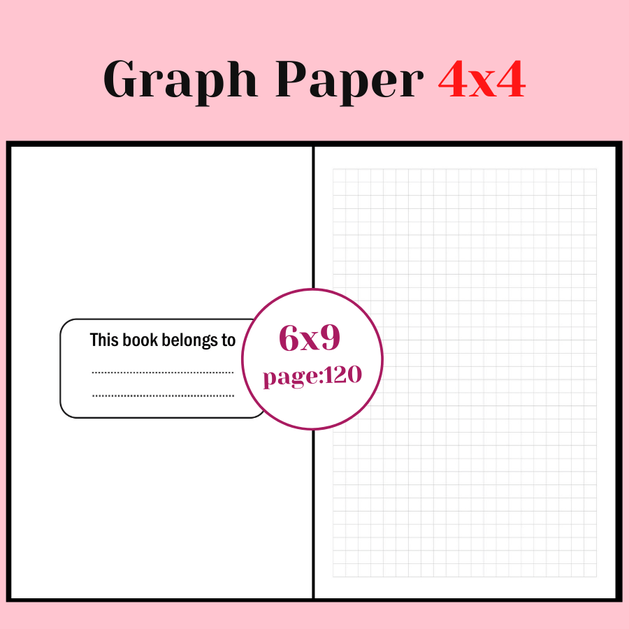 Graph Paper 4x4 Journal_6x9_NO_BLEED 120 Page
